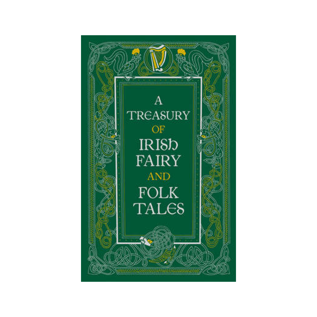 A Treasury of Irish Fairy and Folk Tales