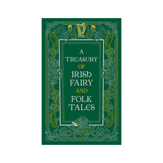 A Treasury of Irish Fairy and Folk Tales