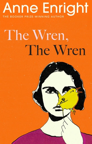 The Wren, The Wren: A Novel