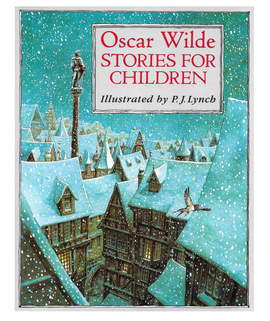 Oscar Wilde Stories for Children (PJ Lynch)