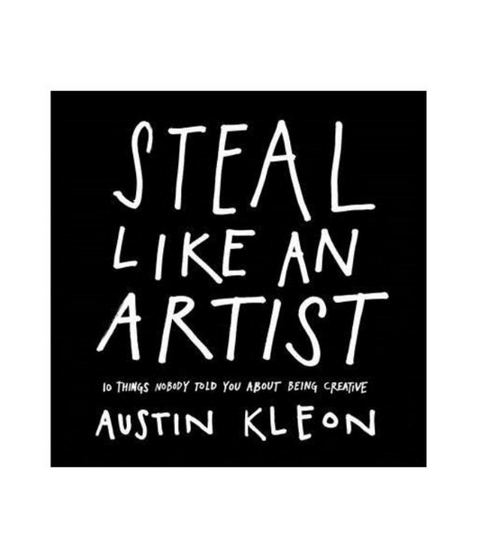 Steal Like an Artist