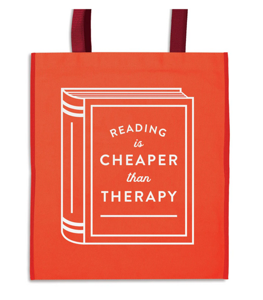 Reading is Cheaper Than Therapy Tote