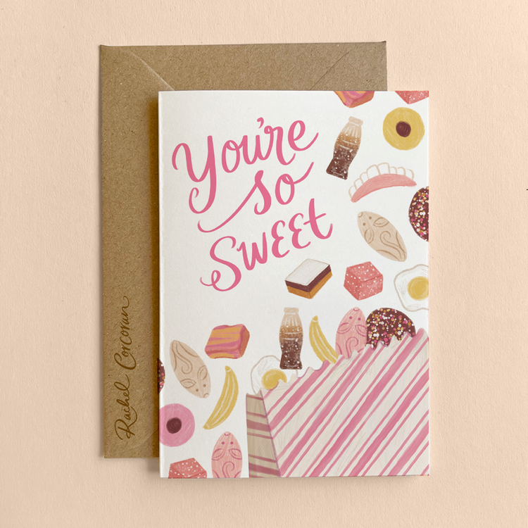 You're so sweet Greeting Card