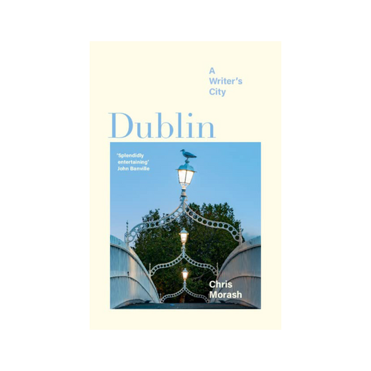 Dublin: A Writer's City