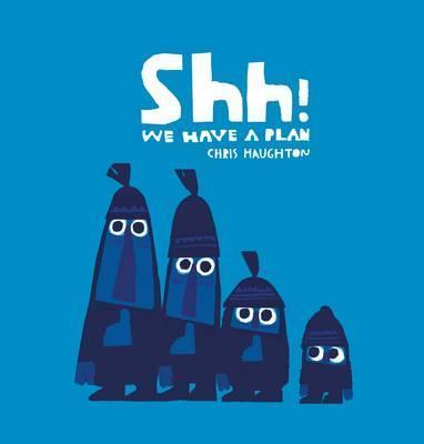 Shh! We Have A Plan Board Book