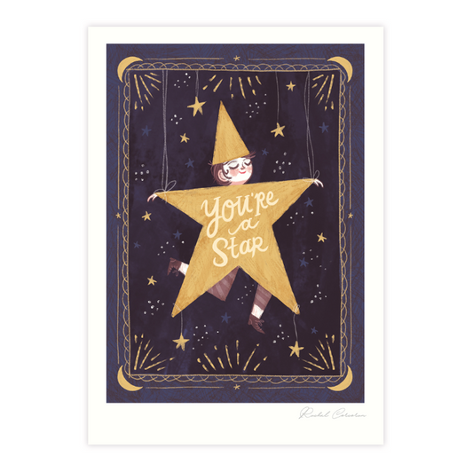 You're A Star Print